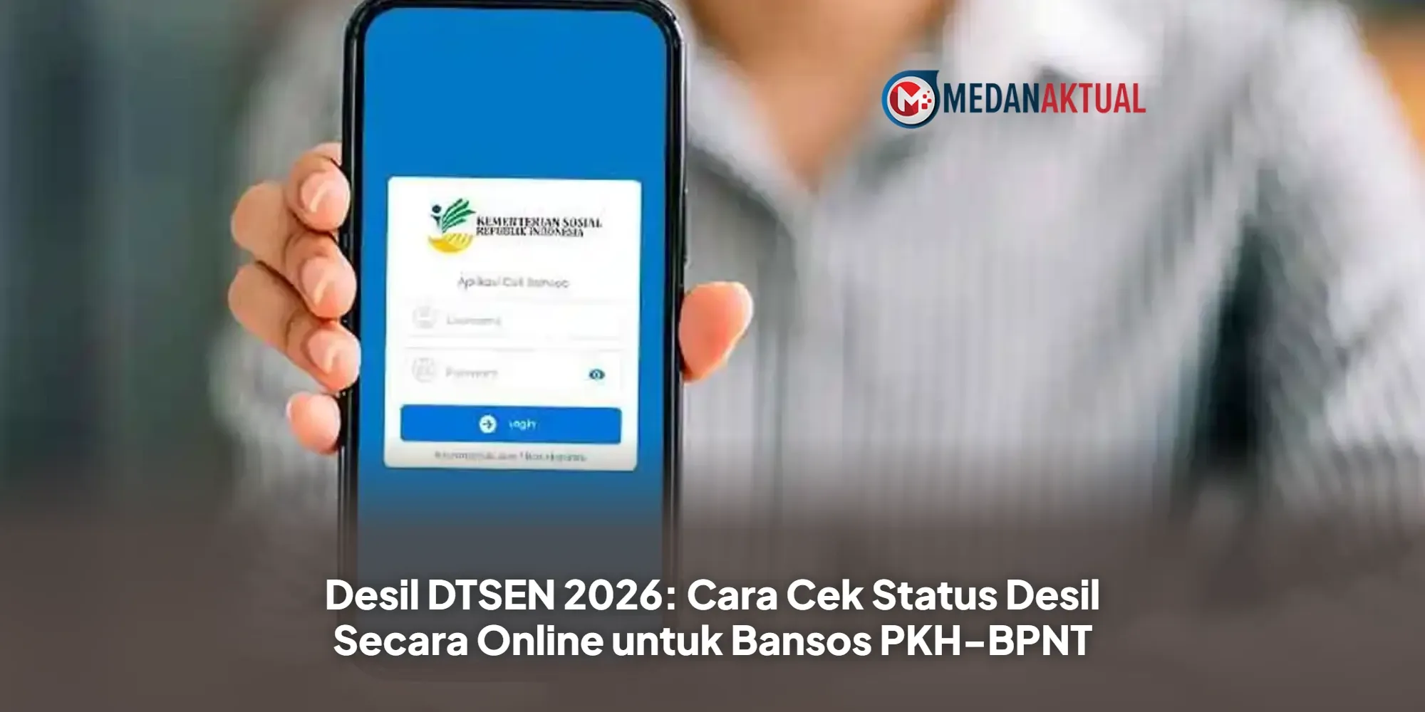 Cara Cek Desil DTSEN 2026 Secara Online: Panduan Lengkap Status Ekonomi Anda